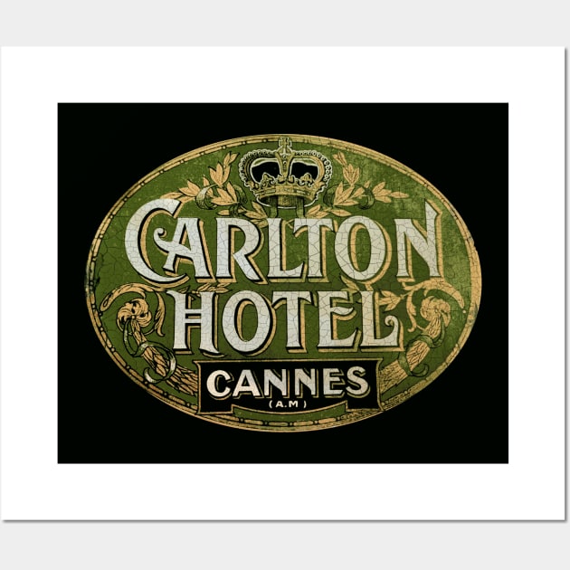 Carlton Hotel Cannes Vintage Luggage Label Wall Art by Midcenturydave